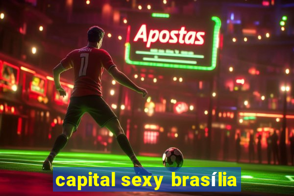 capital sexy brasília